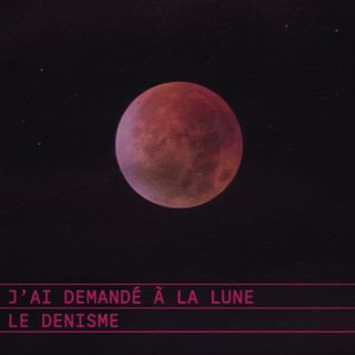 Une lune rouge au centre d'un ciel de nuit dégagé et étoilé. Elle est traversée par une très discrète diagonale de couleur rouge rubis/cramoisi. Sur un cartouche composé de deux lignes horizontales, on trouve en caractère monospace le titre de la chanson J'AI DEMANDÉ À LA LUNE et en dessous le nom de l'artiste LE DENISME, toujours dans les mêmes nuances de rouge.
